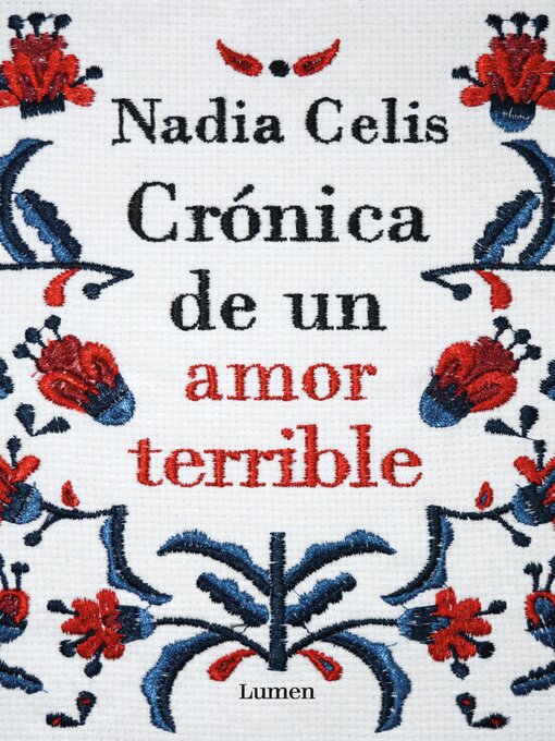 Title details for Crónica de un amor terrible by Nadia Celis Salgado - Available
